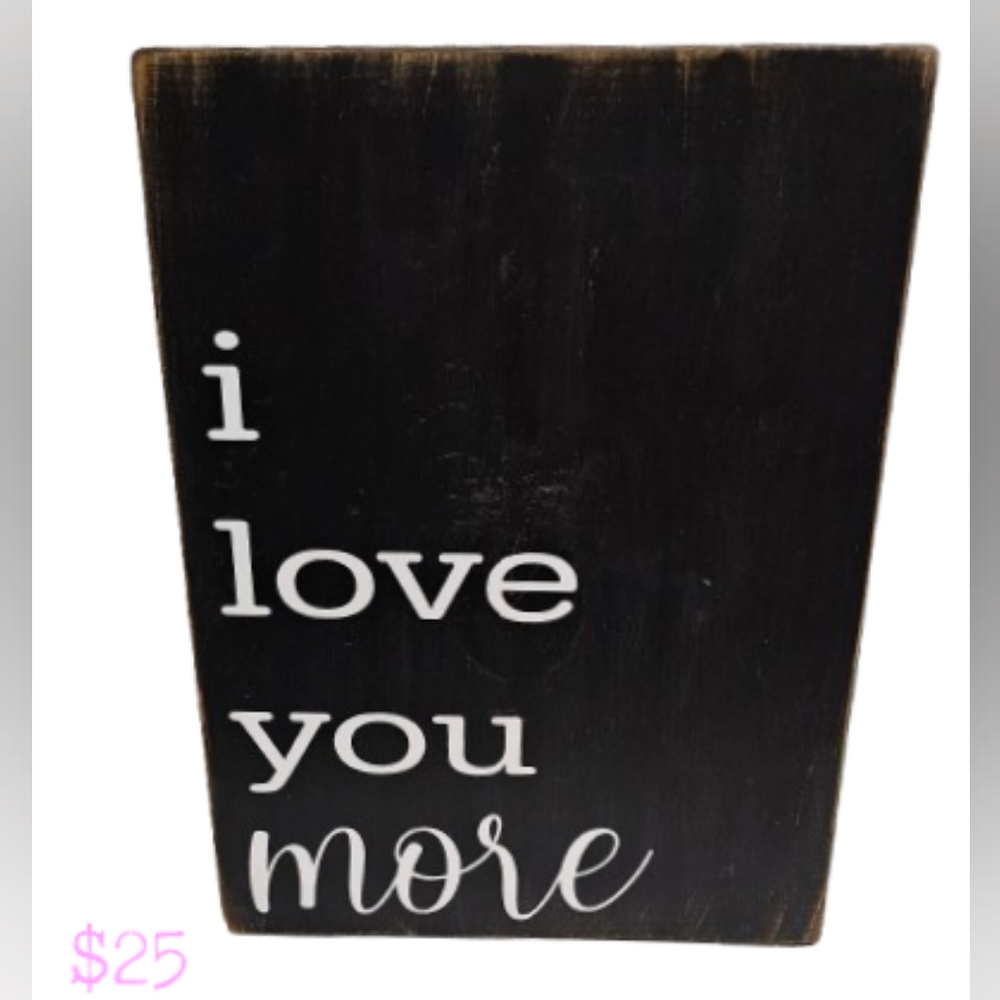 I love you more sign